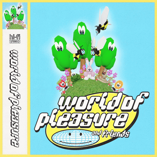 World Of Pleasure : World Of Pleasure And Friends